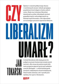 Czy liberalizm umarł? - Outlet - Jan Tokarski