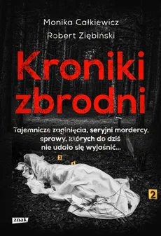 Kroniki zbrodni - Outlet - Monika Całkiewicz, Robert Ziębiński