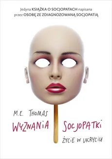 Wyznania socjopatki - Outlet - M.E. Thomas