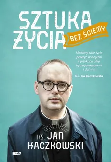Sztuka życia bez ściemy - Outlet - Jan Kaczkowski