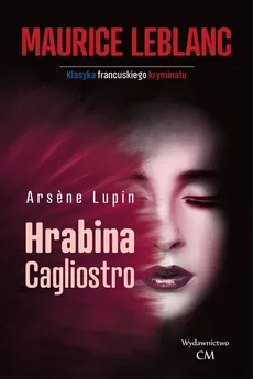 Arsene Lupin Hrabina Cagliostro - Outlet - Maurice Leblanc