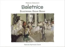 Baletnice - Agnieszka Starok