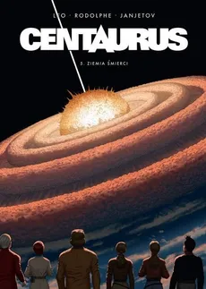 Centaurus 5 Ziemia śmierci - Outlet - Janjetov, Leo, Rodolphe