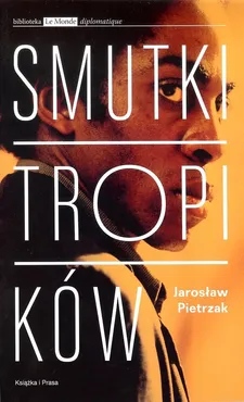 Smutki tropików - Outlet - Jarosław Pietrzak