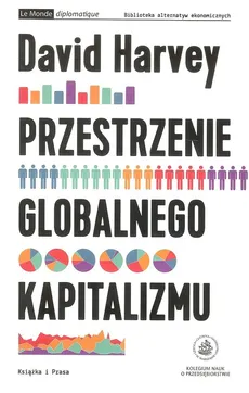 Przestrzenie globalnego kapitalizmu - David Harvey