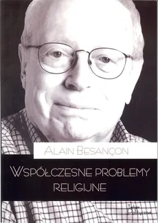 Współczesne problemy religijne - Outlet - Alain Besancon