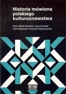 Historia mówiona polskiego kulturoznawstwa