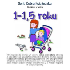 Seria Dobra Książeczka dla dzieci w wieku 1-1,5 roku - Outlet - Agnieszka Starok