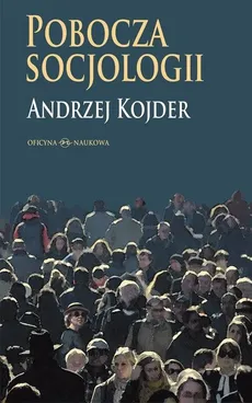 Pobocza socjologii - Outlet - Andrzej Kojder