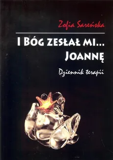 I Bóg zesłał mi Joannę - Outlet - Zofia Sareńska