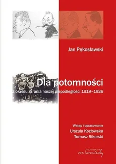 Dla potomności - Jan Pękosławski