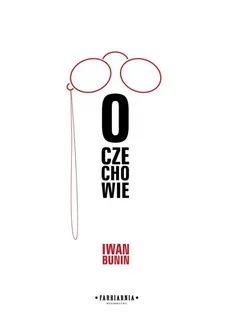 O Czechowie - Outlet - Bunin Iwan