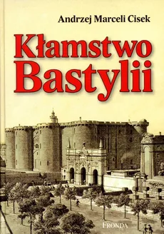 Kłamstwo Bastylii - A.M. CISEK