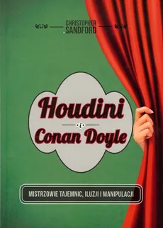 Houdini i Conan Doyle - Christopher Sandford
