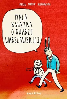 Mała książka o gwarze warszawskiej - Outlet - BULIKOWSKA MARIA "MROUX"