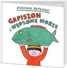 Gapiszon i wędzone morze - Outlet - Bohdan Butenko