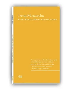 Było piekło, teraz będzie niebo - Outlet - Irena Morawska