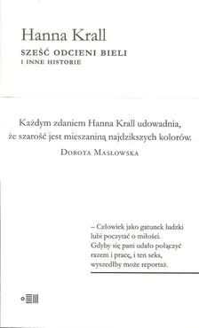 Sześć odcieni bieli i inne historie - Hanna Krall