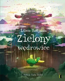 Zielony wędrowiec - Outlet - Liliana Bardijewska