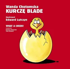 Kurczę blade / What a cheek! - Outlet - Wanda Chotomska