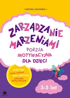 Zarządzanie marzeniami Zestaw motywacyjny 3-5 lat - Outlet - Michał Zawadka