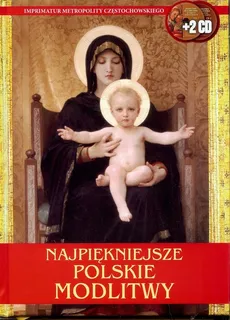 Najpiękniejsze polskie modlitwy  2 CD - Praca zbiorowa