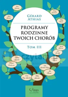 Programy rodzinne Twoich chorób (tom 3) - Outlet - Gerard Athias