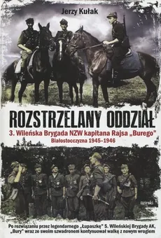 Rozstrzelany oddział (broszura) - Outlet - Jerzy Kułak
