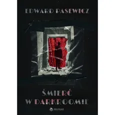 Śmierć w darkroomie - Outlet - Edward Pasewicz