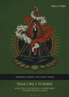 Tsalung i Tummo - Drubdra Khenpo Tsultrim Tenzin
