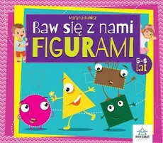 Baw się z nami figurami 5-6 lat / Pryzmat - Martyna Bubicz