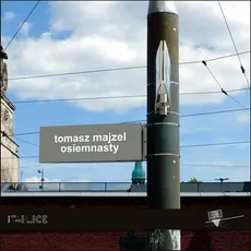 Osiemnasty / Forma - Tomasz Majzel