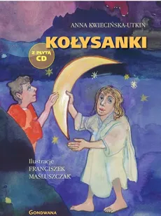 Kołysanki z płytą CD - Outlet - Anna Kwiecińska-Utkin