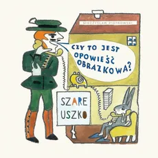 Szare uszko - Mieczysław Piotrowski