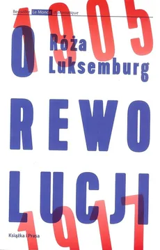 O rewolucji 1905 1917 - Róża Luksemburg