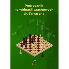 Podręcznik kombinacji szachowych dr. Tarrascha - Bogdan Zerek