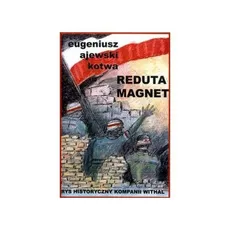 Reduta Magnet - Ajewski Kotwa Eugeniusz