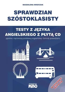 Testy z języka angielskiego z płytą CD Sprawdzian szóstoklasisty - Magdalena Miszczak