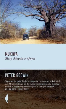 Mukiwa. Biały chłopak w Afryce - Outlet - Peter Godwin