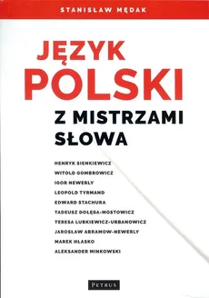 Język polski z mistrzami słowa - Outlet - Stanisław Mędak