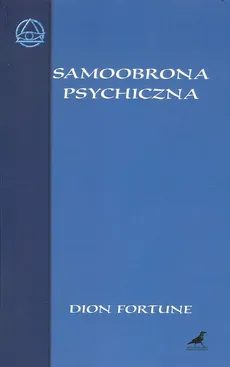 Samoobrona psychiczna - Outlet - Dione Fortune