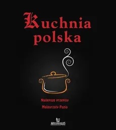 Kuchnia polska - Praca zbiorowa