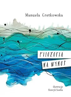 Filozofia na wynos - Manuela Gretkowska