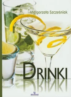 Drinki (broszura) - Outlet - Małgorzata Szcześniak