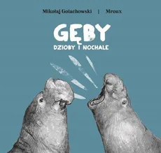 Gęby dzioby i nochale - Outlet - Mikołaj Golachowski