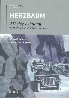 Między światami. Dziennik andersowca 1939 - 1945 - Edward Herzbaum
