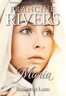 Rodowód Łaski Maria - Outlet - Francine Rivers
