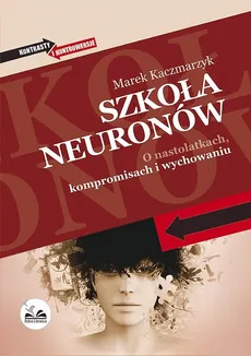 Szkoła neuronów - Outlet - Marek Kaczmarzyk