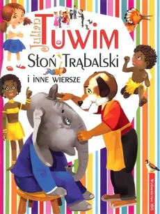 Słoń Trąbalski i inne wiersze - Julian Tuwim