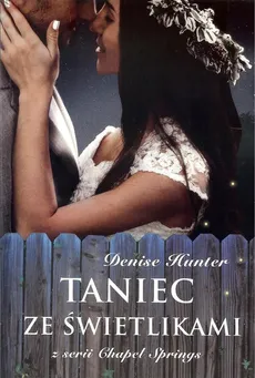 Taniec ze świetlikami - Outlet - Denise Hunter